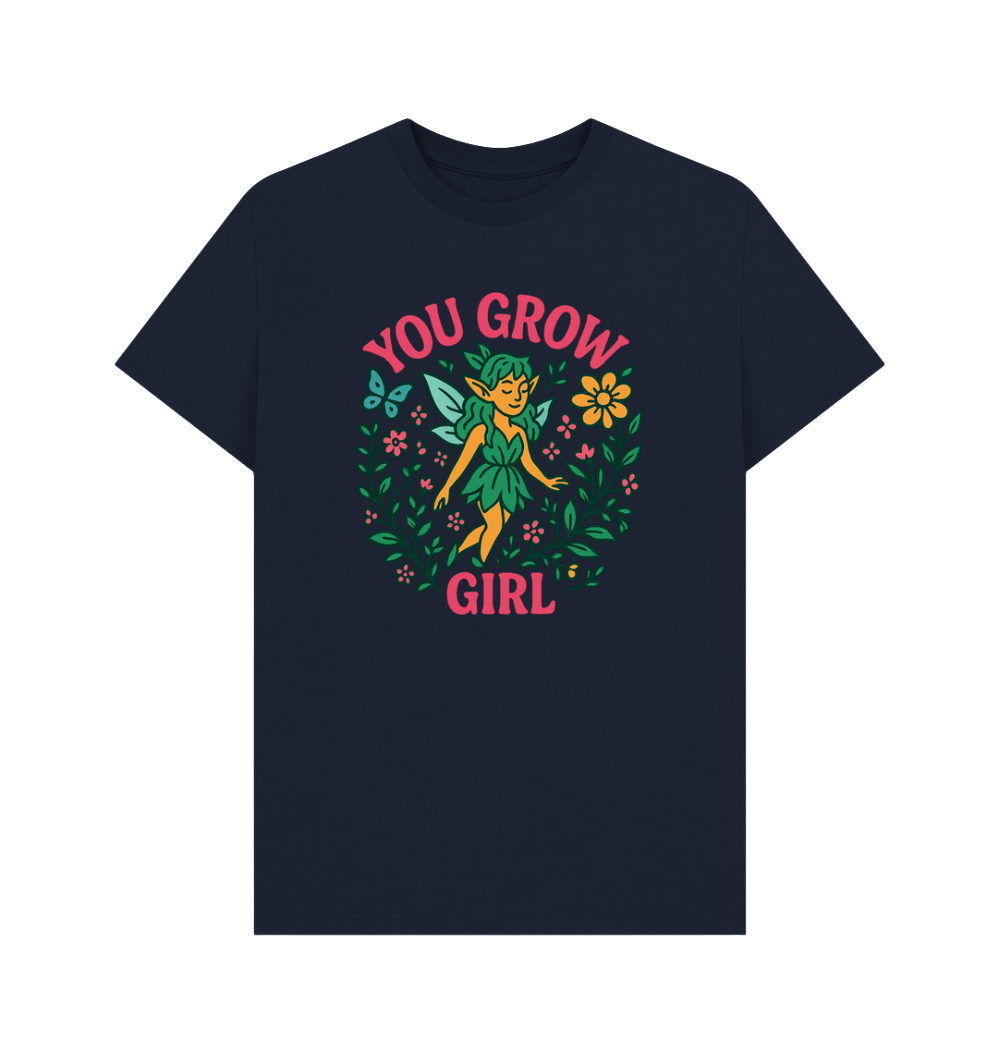 You Grow Girl - T-shirt
