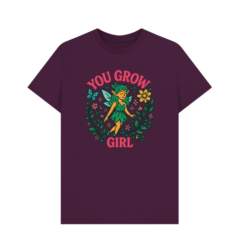 You Grow Girl - T-shirt