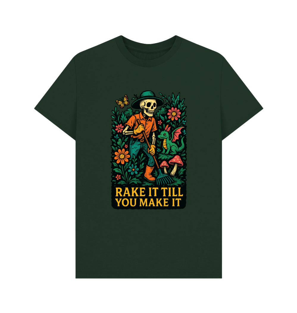Rake It Till You Make It - T-shirt